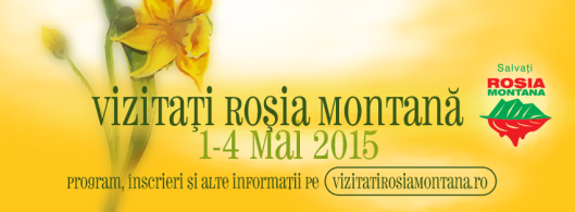 vizitati rosia montana 1-4 mai 2015